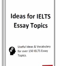 Ideas in IELTS Essays & in IELTS Speaking