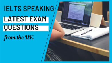 Latest IELTS Speaking test questions in the UK – July 2025